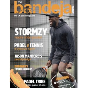 The Bandeja padel mag, February 2025