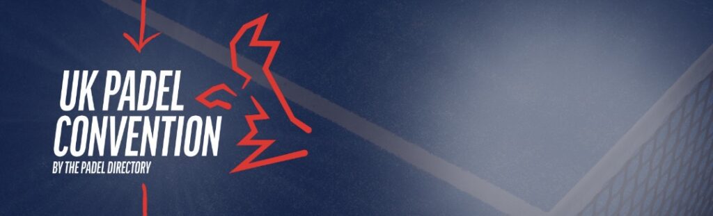 The UK Padel Convention